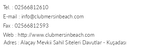 Club Mersin Beach telefon numaralar, faks, e-mail, posta adresi ve iletiim bilgileri